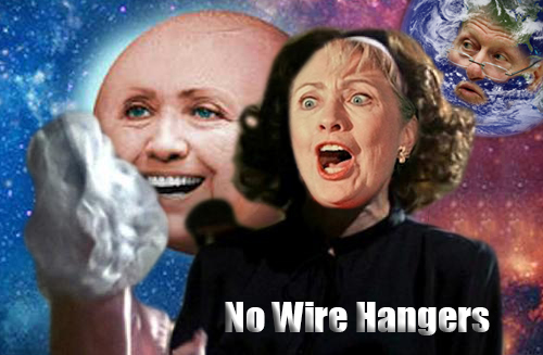 No Wire Hangers - Some Say No Hillary Clinton