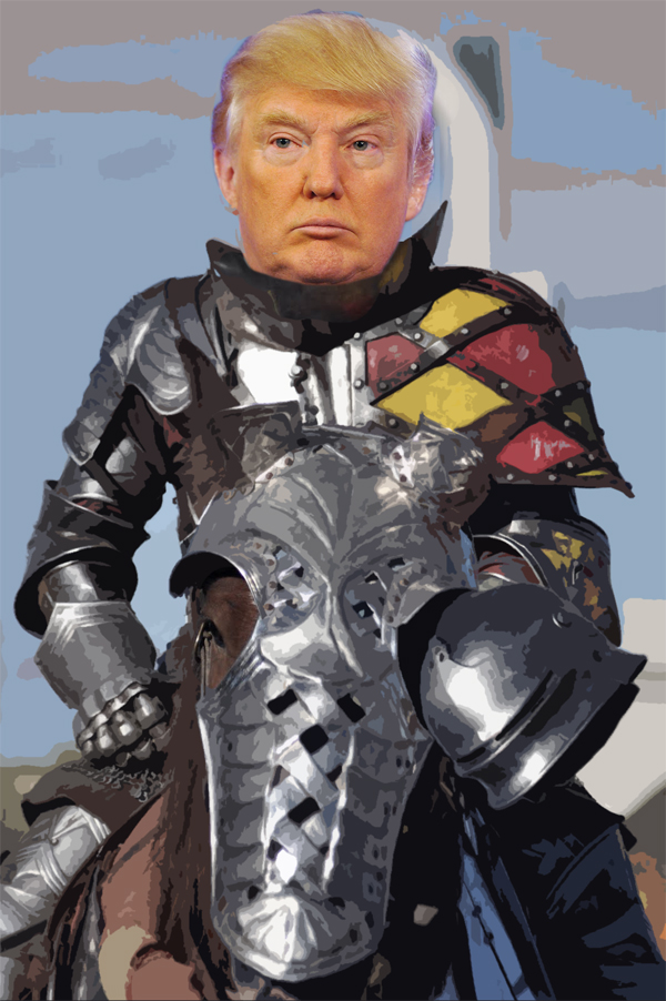 >Donald Trump - Knight in Shining Armour