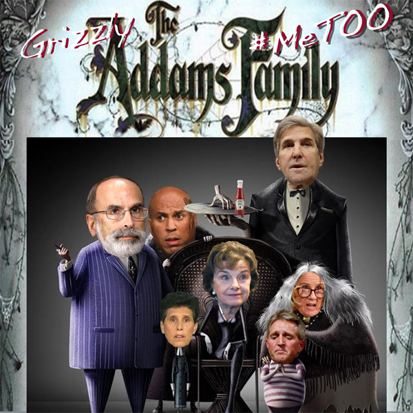 The Grizzly Addams #MeToo Family Performance: (Lawyering up with Michael Bromwich as Gomez and Debra Katz as Wednesday Addams, Cameo appearance of John Kerry as Lurch, Dr. Christine Blasey “Ballsy” as Cousin Itt and Grandmama, Cory Boker as Uncle Fester, Dianne Feinstein as Morticia Addams and Jeff Flake as Pugsley Addams