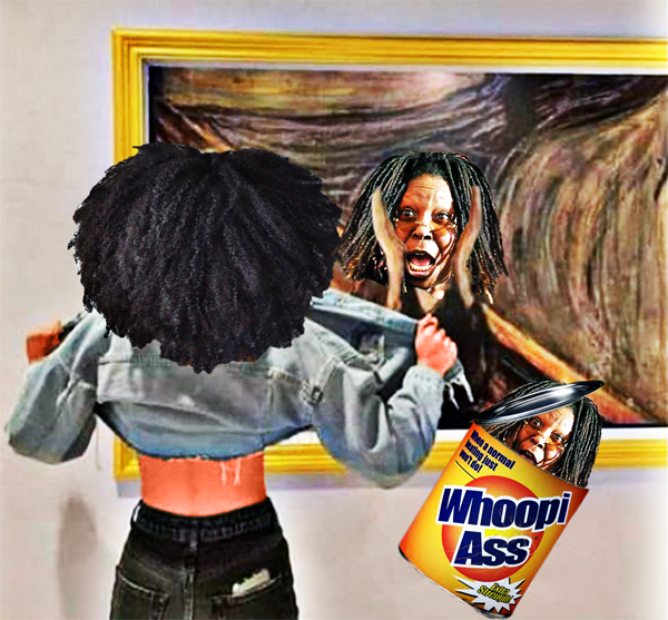 “Open A Can Of Whoopi Ass!”