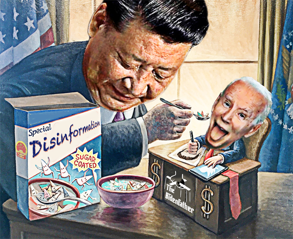 >Xi, Biden's Disinformation Inc.