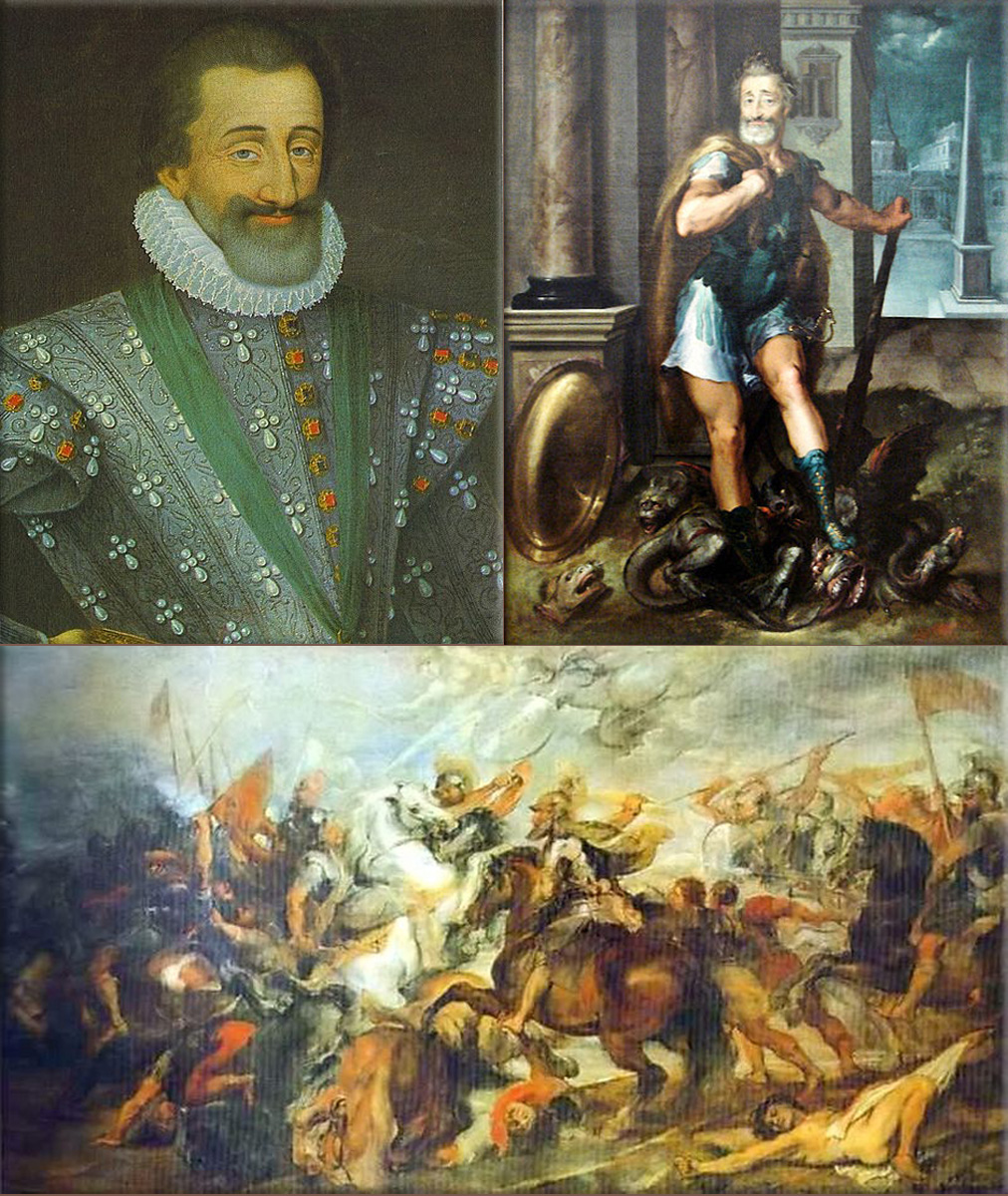 Henry IV of France ● Henry IV, as Hercules vanquishing the Lernaean Hydra (i.e. the Catholic League), by Toussaint Dubreuil, 1600 ● Henry IV at the Battle of Ivry, by Peter Paul Rubens