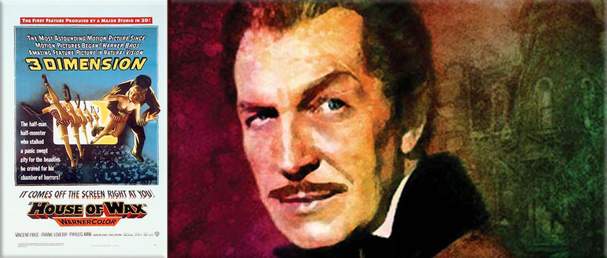 House of Wax is a 1953 American horror film starring Vincent Price (House of Wax original film poster)