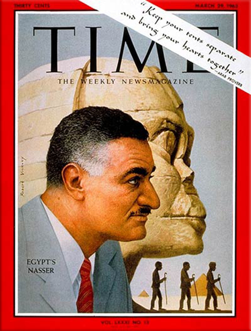 Gamal Abdel Nasser 2nd President of Egypt, 1st President of the United Arab Republic (UAR), Robert Vickrey, Time Cover.
